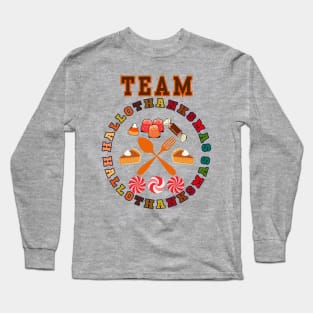HalloThanksMas  A 3-In-1 Design, Great For Gifting! Long Sleeve T-Shirt